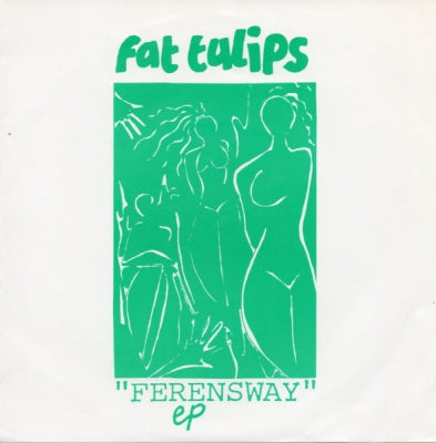 FAT TULIPS - Ferensway EP