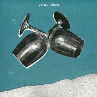 VITAL IDLES - Vital Idles