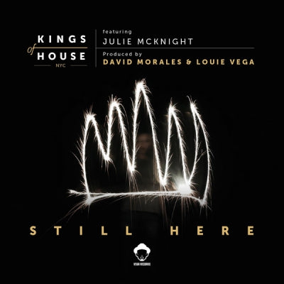 KINGS OF HOUSE NYC FEATURING JULIE MCKNIGHT - Still Here