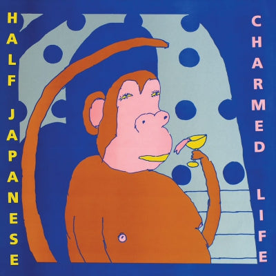 HALF JAPANESE - Charmed Life