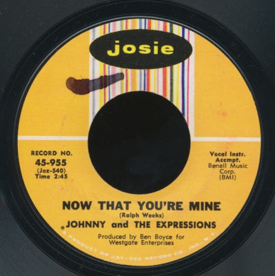 JOHNNY & THE EXPRESSIONS - Now That You're Mine / Shy Girl