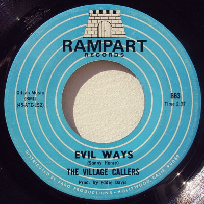 THE VILLAGE CALLERS - Evil Ways / When You're Gone