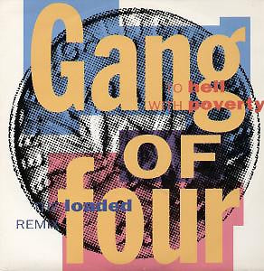 GANG OF FOUR - To Hell With Poverty
