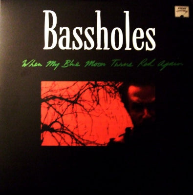 BASSHOLES - When My Blue Moon Turns Red Again
