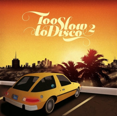 VARIOUS - Too Slow To Disco 2