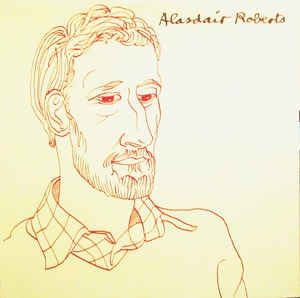 ALASDAIR ROBERTS - Alasdair Roberts