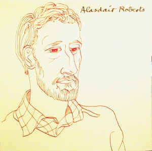 ALASDAIR ROBERTS - Alasdair Roberts