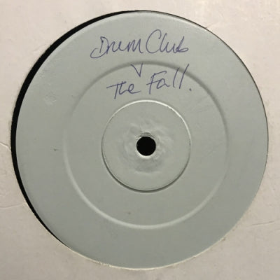 DRUM CLUB VS THE FALL - Middle Class Revolt
