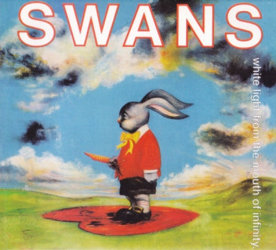 SWANS  - White Light From The Mouth Of Infinity / Love Of Life
