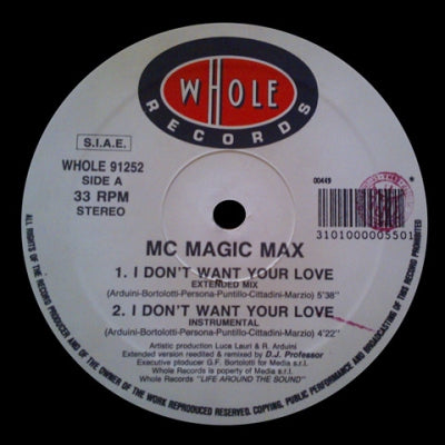 MC MAGIC MAX - I Don't Want Your Love