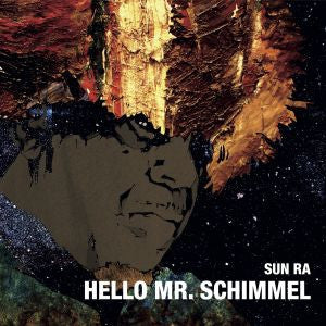 SUN RA - Hello Mr. Schimmel