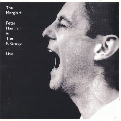 PETER HAMMILL & THE K GROUP - The Margin +