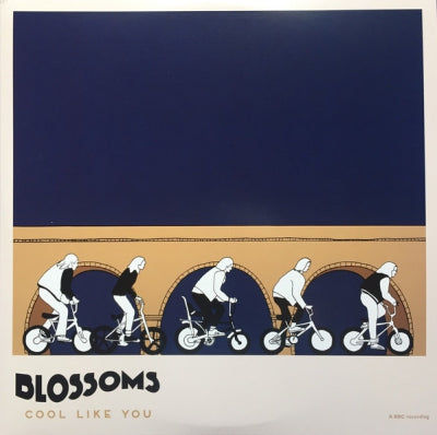 BLOSSOMS - Cool Like You