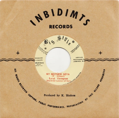 LEVAI THOMPSON, SCORCH & STAMMER ALL STARS / SOUL SYNDICATE - My Mother Seya / Love I