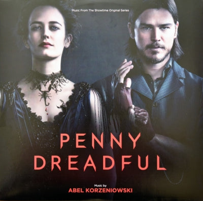 ABEL KORZENIOWSKI - Penny Dreadful (Music From The Showtime Original Series)