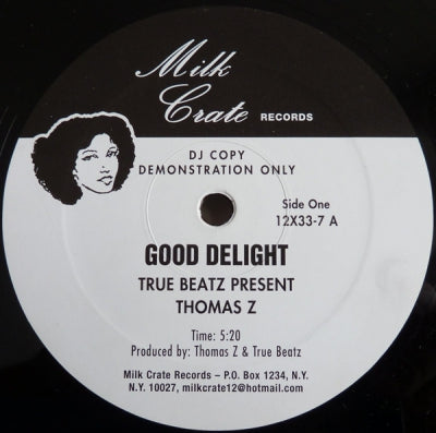 TRUE BEATZ PRESENT THOMAS Z - Good Delight / The Discotizer
