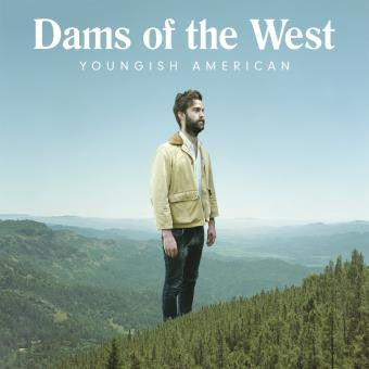 DAMS OF THE WEST - Youngish American