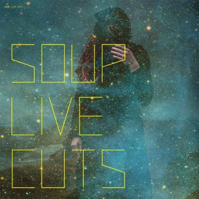 SOUP - Live Cuts