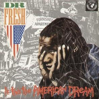 DR. FRESH - Is This The American Dream