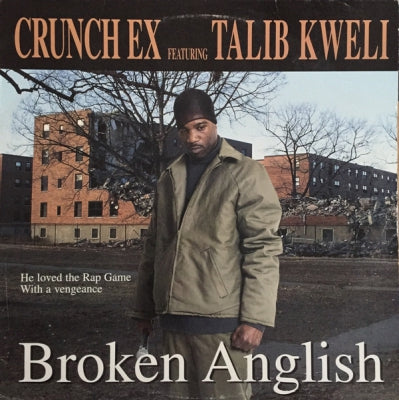 CRUNCH EX FEATURING TALIB KWELI - Broken Anglish