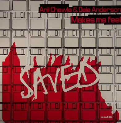 ANIL CHAWLA & DALE ANDERSON - Makes Me Feel (Remix) / Disco Stew / Deeper