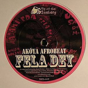 AKōYA AFROBEAT - Fela Dey / Wahala