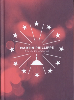 MARTIN PHILLIPPS - Live At The Moth Club