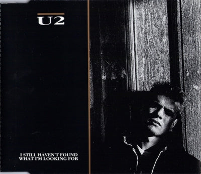 U2 - I Still Haven't Found What I'm Looking For