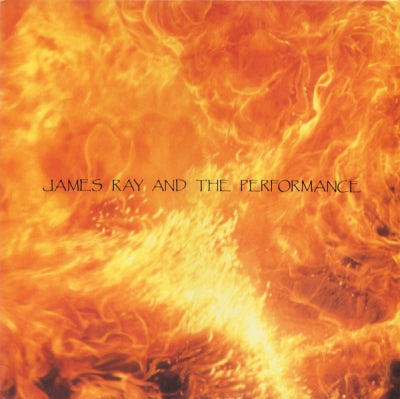 JAMES RAY AND THE PERFORMANCE - Dust Boat