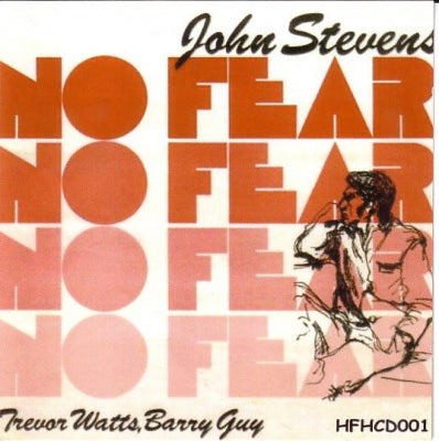 JOHN STEVENS, TREVOR WATTS & BARRY GUY - No Fear