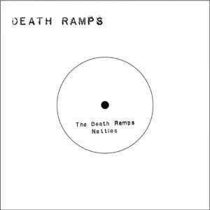 DEATH RAMPS - The Death Ramps / Nettles