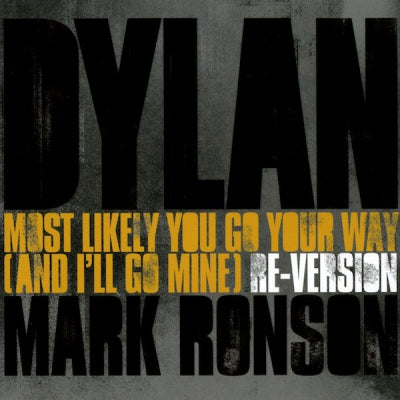 BOB DYLAN & MARK RONSON - Most Likely You Go Your Way (And I'll Go Mine)