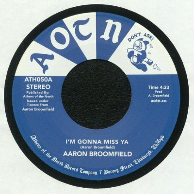 AARON BROOMFIELD / BROOMFIELD CORPORATE JAM - I'm Gonna Miss Ya / Does Anybody Really Know