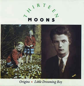 THIRTEEN MOONS - Origins/Little Drumming Boy