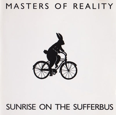 MASTERS OF REALITY - Sunrise On The Sufferbus