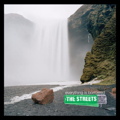 THE STREETS - Everything Is Borrowed