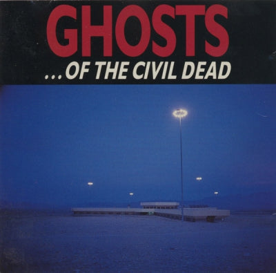 NICK CAVE, MICK HARVEY & BLIXA BARGELD - Ghosts ... Of The Civil Dead