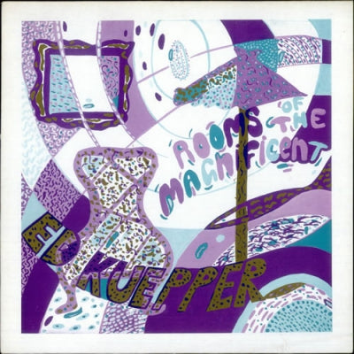 ED KUEPPER - Rooms Of The Magnificent