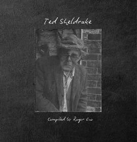 TED SHELDRAKE COMPILED BY ROGER ENO - Ted Sheldrake Compiled By Roger Eno