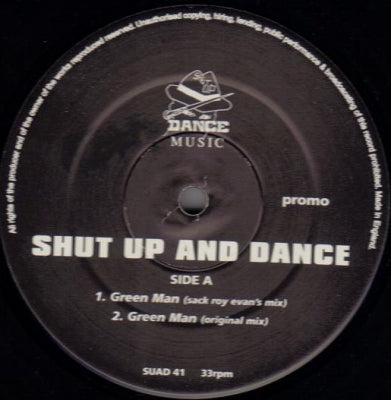SHUT UP AND DANCE - Green Man