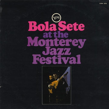 BOLA SETE - Bola Sete At The Monterey Jazz Festival