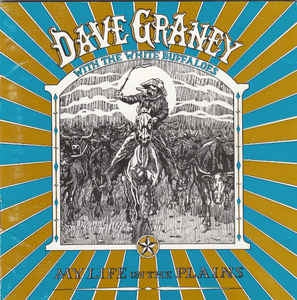 DAVE GRANEY WITH THE WHITE BUFFALOES - My Life On The Plains