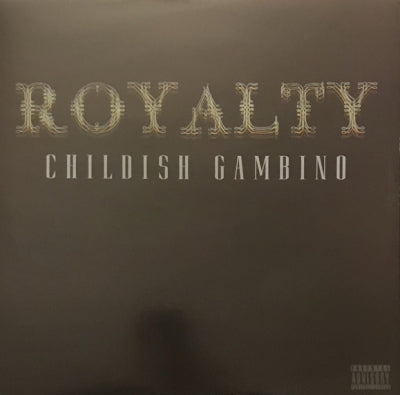 CHILDISH GAMBINO - R O Y A L T Y
