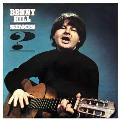 BENNY HILL - Benny Hill Sings?