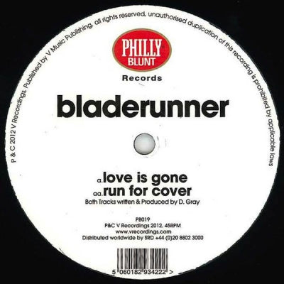 BLADERUNNER - Love Is Gone / Run For Cover