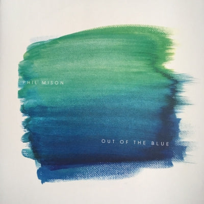 PHIL MISON - Out Of The Blue