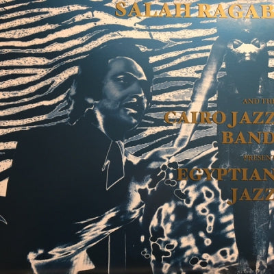 SALAH RAGAB AND THE CAIRO JAZZ BAND - Egyptian Jazz