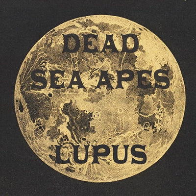 DEAD SEA APES - Lupus