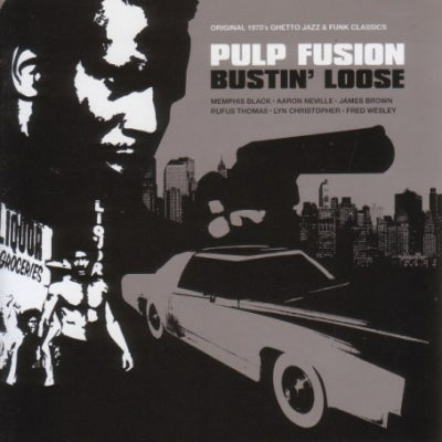 VARIOUS - Pulp Fusion: Bustin' Loose
