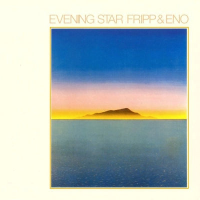 FRIPP & ENO - Evening star